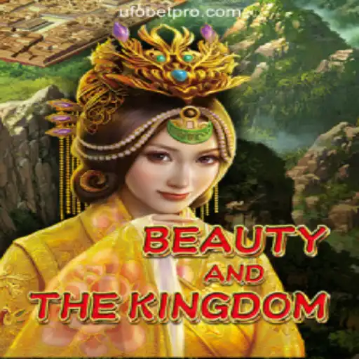 Exploring BeautyAndTheKingdom: A Mesmerizing Adventure in Slot Gaming