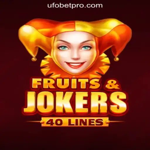Explore the Thrilling World of FruitsAndJokers40 at UFOBET.com Oficial Slots Brasil #1